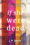 Picture of If She Were Dead: A Novel