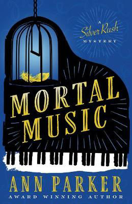 Picture of Mortal Music: A Silver Rush Mystery