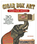 Picture of Cigar Box Art Poster Book: 30 Ready-to-frame Examples from the John & Carolyn Grossman Collection