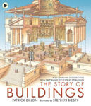 Picture of The Story of Buildings: Fifteen Stunning Cross-sections from the Pyramids to the Sydney Opera House