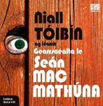 Picture of Niall Toibin ag Leamh Gearrscealta le Sean Mac Mathuna