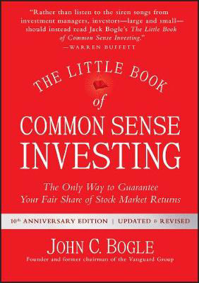Picture of The Little Book of Common Sense Investing: The Only Way to Guarantee Your Fair Share of Stock Market Returns