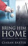 Picture of Bring Him Home: The Search for Ronan