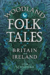 Picture of Woodland Folk Tales of Britain and Ireland