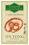 Picture of A Snake Lies Waiting: Legends of the Condor Heroes Vol. III