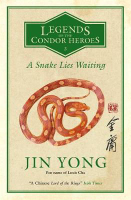 Picture of A Snake Lies Waiting: Legends of the Condor Heroes Vol. III