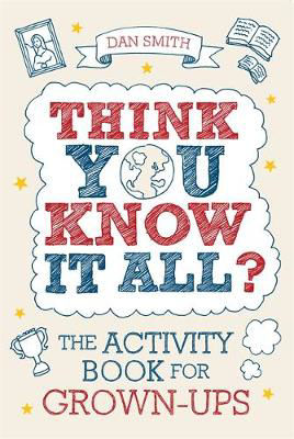 Picture of Think You Know it All?: The Activity Book for Grown-Ups