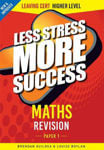 Picture of Less Stress More Success - Leaving Certificate - Maths Paper 1 - Higher Level Revision