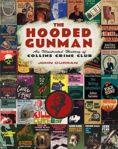 Picture of The Hooded Gunman: An Illustrated History of Collins Crime Club