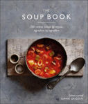Picture of The Soup Book: 200 Recipes, Season by Season