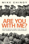 Picture of Are You With Me?: Kevin Boyle and the Rise of The Human Rights Movement