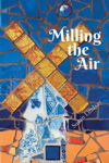 Picture of Milling The Air