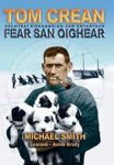 Picture of Tom Crean - Fear San Oighear: Eachtrai Eireannaigh San Antartach