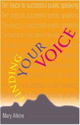 Picture of Finding Your Voice: Ten Steps to Successful Public Speaking
