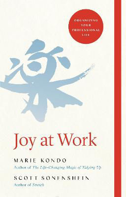 Picture of Joy at Work: The Life-Changing Magic of Organizing Your Working Life