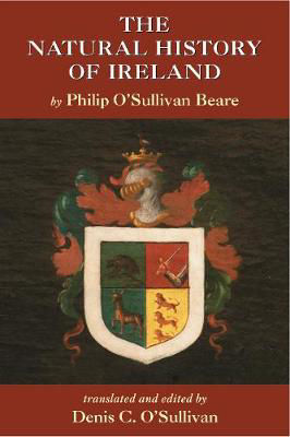 Picture of The Natural History of Ireland: by Philip O'Sullivan Beare