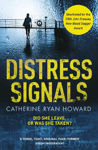 Picture of Distress Signals: An Incredibly Gripping Psychological Thriller with a Twist You Won't See Coming