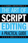 Picture of The Art Of Script Editing: A Practical Guide to Script Development