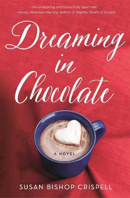 Picture of Dreaming in Chocolate: A Novel
