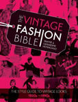 Picture of The Vintage Fashion Bible: The Style Guide to Vintage Looks 1920s -1990s