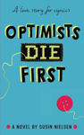 Picture of Optimists Die First