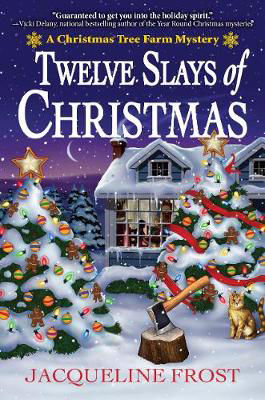 Picture of Twelve Slays of Christmas: A Christmas Tree Farm Mystery