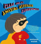 Picture of Isaac and His Amazing Asperger Superpowers!