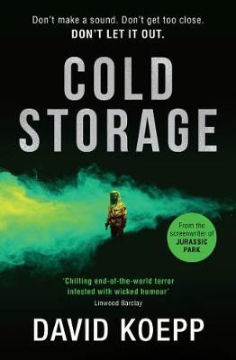 Picture of Cold Storage: The thrilling debut novel by the screenwriter of Jurassic Park