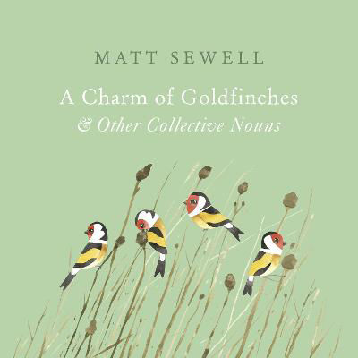 Picture of A Charm of Goldfinches and Other Collective Nouns
