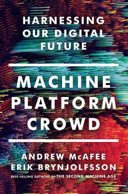 Picture of Machine, Platform, Crowd: Harnessing Our Digital Future