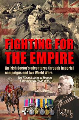 Picture of Fighting for the Empire: An Irish Doctor's Adventures Through Imperial Campaigns and Two World Wars