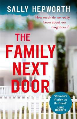 Picture of The Family Next Door: The gripping domestic page-turner perfect for fans of Big Little Lies