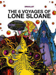 Picture of Lone Sloane: The 6 Voyages of Lone Sloane
