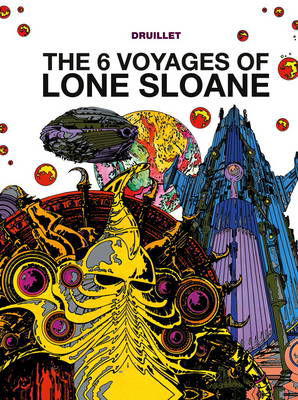 Picture of Lone Sloane: The 6 Voyages of Lone Sloane