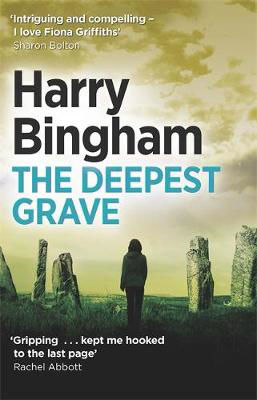 Picture of The Deepest Grave: Fiona Griffiths Crime Thriller Series Book 6
