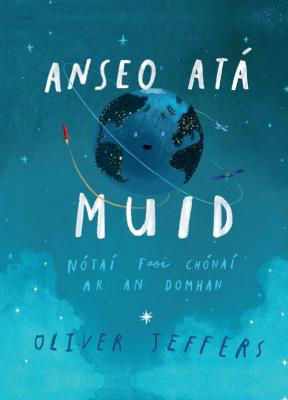 Picture of Anseo Atá Muid - Here We Are (as Gaeilge) - Maire Zepf Translator