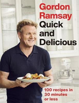 Picture of Gordon Ramsay Quick & Delicious: 100 recipes in 30 minutes or less