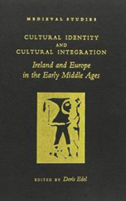Picture of Cultural Identity and Cultural Integration: Ireland and Europe in the Early Middle Ages