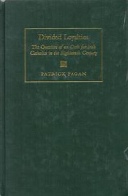 Picture of Divided Loyalties: Questions of the Oath for Catholics in the Eighteenth Century