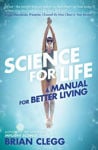 Picture of Science for Life: A Manual for Better Living