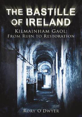 Picture of The Bastille of Ireland: Kilmainham Gaol - From Ruin to Restoration