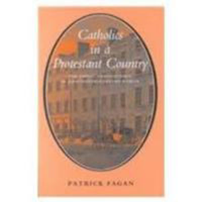 Picture of Catholics in a Protestant Land: Papist Constituency in Eighteenth-century Dublin