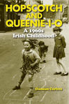 Picture of Hopscotch and Queenie-I-o: A 1960s Irish Childhood: 2016