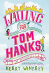 Picture of Waiting For Tom Hanks