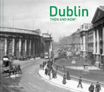 Picture of Dublin Then and Now