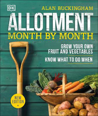 Picture of Allotment Month By Month: Grow your Own Fruit and Vegetables, Know What to do When
