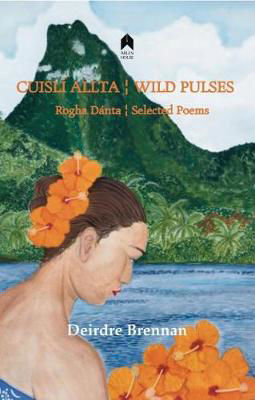 Picture of Cuisli Allta : Wild Pulses: Rogha Danta : Selected Poems