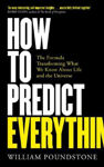 Picture of How to Predict Everything: The Formula Transforming What We Know About Life and the Universe