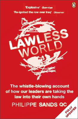 Picture of Lawless World: Making and Breaking Global Rules