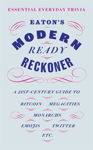 Picture of Eaton's Modern Ready Reckoner: Essential Everyday Trivia